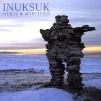 Inuksuk by Jack Hertz & Mystfied