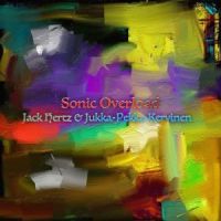 Sonic Overload by Jack Hertz & Jukka-Pekka Kervinen