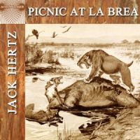 Picnic at La Brea by Jack Hertz