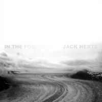 In the Fog by Jack Hertz