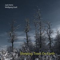 Sleeping Trees on Earth by Jack Hertz & Wolfgang Gsell