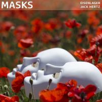 Masks by Eisenlager & Jack Hertz