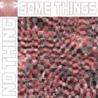 Some Things by No-Thing