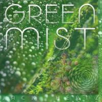 Green Mist by Jack Hertz