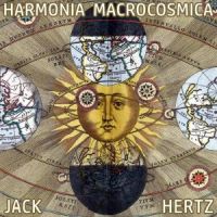 Harmonia Macrocosmica by Jack Hertz